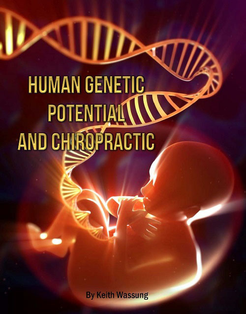 Chiropractic Kyle TX Human Genetic Potential and Chiropractic